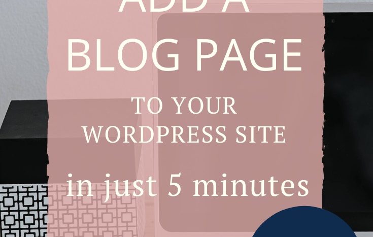 how to add a blog page to your WordPress Site