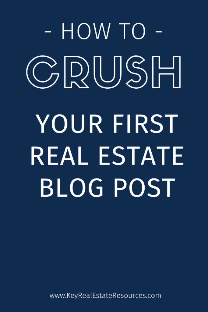 Tips from a professional real estate blogger on how to write your very first real estate blog post.