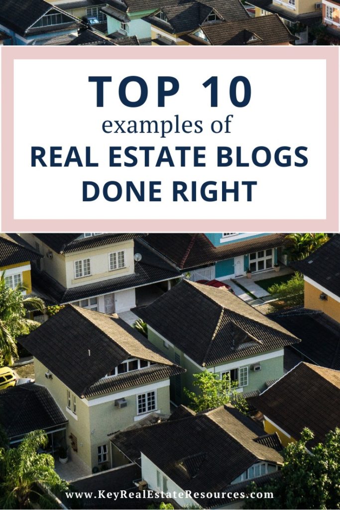 Top 10 Examples of Real Estate Blogs Done Right. Are you following these bloggers?