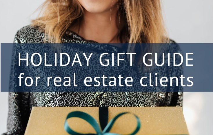 Brilliant holiday gifts for real estate clients. Check out the complete list!