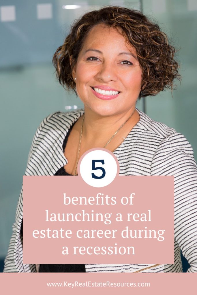 5 benefits of launching a real estate career in a slow market. Is now the time to get your real estate license?
