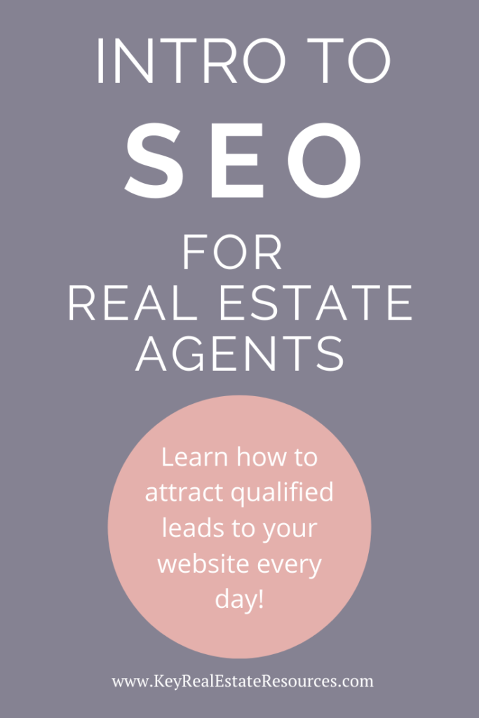 Learn some basic SEO for Realtors to increase your web traffic and get more leads!