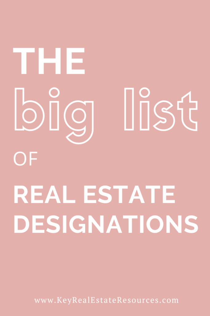 The big list of real estate designations and certifications. Which ones are right for you?