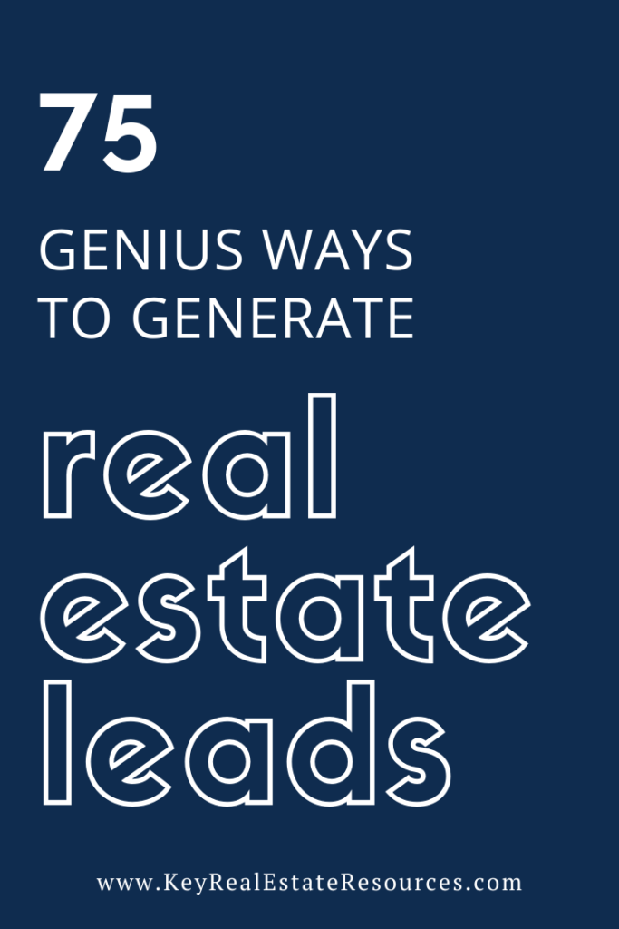 Are you looking for some real estate lead generation ideas to give your business a boost? Cause we have 75 of them for you!