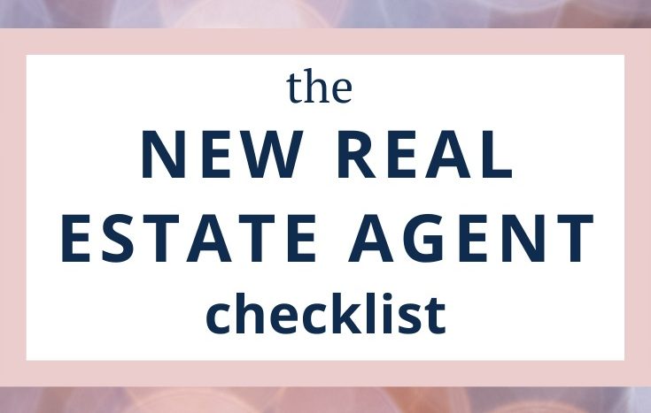 A new real estate agent checklist is a quick and simple list of to-dos to help you launch your new career successfully. Whether you're just beginning to consider real estate, or you just got licensed, you won't miss a beat with this checklist.