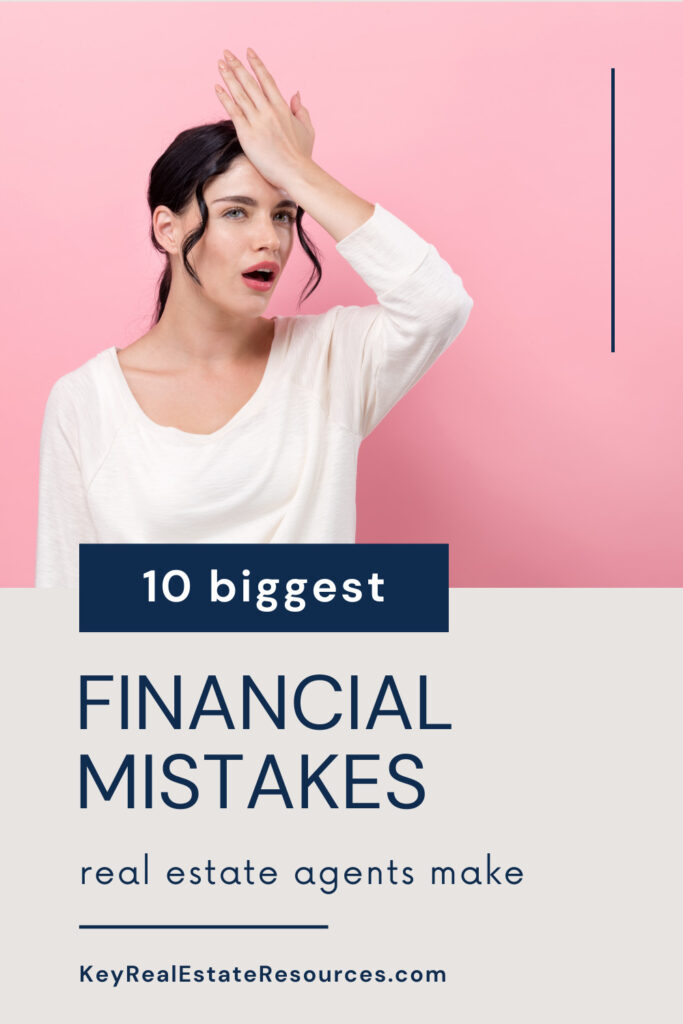 Here are the 10 biggest financial mistakes real estate agents make (and how to fix them!). How many are you guilty of? new real estate agents, new realtors, realtor mistakes, real estate agent mistakes