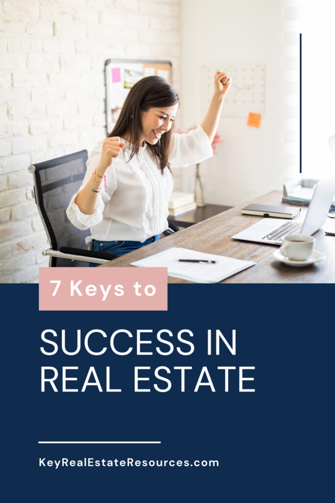 In the competitive world of real estate, unlocking success requires a deliberate approach, and these seven keys to success in real estate are your roadmap to prosperity. Real estate marketing, real estate business, real estate agent tips, new realtor tips
