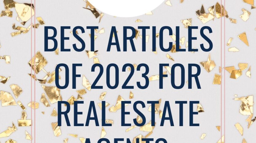 Prep your real estate business for 2024 by reviewing 2023's top 10 business-changing articles for real estate agents.